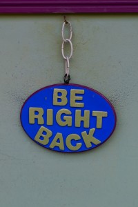 WEB Be Right Back sign 0857 copy